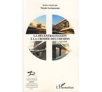 Nicole Lusson-Lerousseau – La décentralisation à la croisée des chemins – Étude – Broché