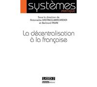 La décentralisation à la française - Bertrand Faure - Lgdj - broché - Etude