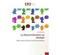 La Décentralisation au Sénégal - Wade ABOUBACRY - Universitaires Europeennes - broché - Livre
