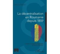 La Décentralisation En Roumanie Depuis 1859