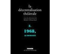 La Décentralisation théâtrale vol. 3 Robert Abirached (Auteur)