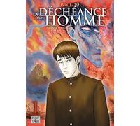 La Déchéance d'un Homme T01
