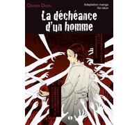 La Déchéance D'un Homme - Version Manga