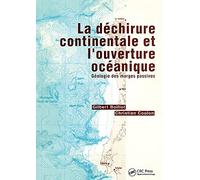 La déchirure continentale et l'ouverture océanique : Géologie des marges passives