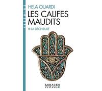 La déchirure - Les Califes maudits vol 1