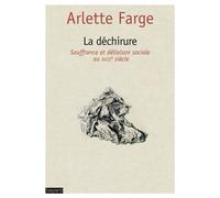 La déchirure : Souffrance et déliaison sociale au XVIIIe siècle