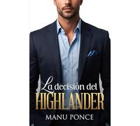 La decisión del Highlander