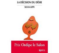 La décision du désir Silvia Lippi (Auteur)