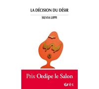 La décision du désir - Silvia Lippi - Eres - broché - Livre