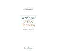 La décision d'Yves Bonnefoy Fonder sur l'épiphanie - Patrick Werly - Hermann - broché - Essai