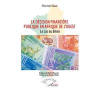 Sego Pierrot – La décision financière publique en Afrique de l'Ouest – Le cas du Bénin
