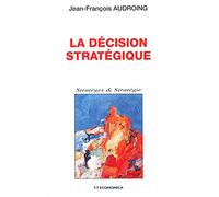 La décision stratégique