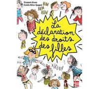 La déclaration des droits des filles Elisabeth Brami (Auteur), Estelle Billon-Spagnol (Auteur)
