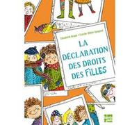 La Déclaration des droits des filles Elisabeth Brami (Auteur), Estelle Billon-Spagnol (Illustration)