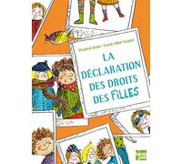 La Déclaration des droits des filles - Elisabeth Brami - Talents Hauts - cartonné - Document jeunesse dès 6 ans