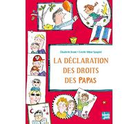 La déclaration des droits des papas