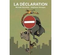 La declaration Stéphane Sénégas (Auteur)