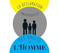 La Déclaration universelle des droits de l'homme