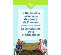 La Déclaration universelle des droits de l'homme suivi de La Constitution de la Ve République Collectif (Auteur)