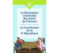 La Déclaration universelle des droits de l'homme suivi de La Constitution de la Ve République La Constitution de la Vᵉ République & la Déclaration universelle des droits de l'homme - Collectif - Libri