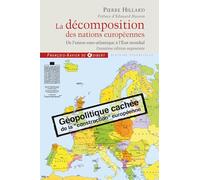 La décomposition des nations européennes : De l'union euro-atlantique à l'Etat mondial