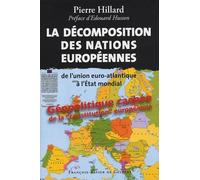 La décomposition des nations européennes : De l'union euro-atlantique à l'Etat mondial