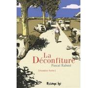 Pascal Rabaté – La Déconfiture – Tome 1 : Première partie – Cartonné – Bande dessinée – Futuropolis