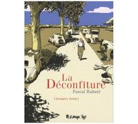 Pascal Rabaté – La Déconfiture – Tome 1 : Première partie – Cartonné – Bande dessinée – Futuropolis