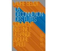 La Déconnexion des élites Laure Belot (Auteur)