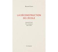 La déconstruction de l'école: Journal d'un enseignant français 2021-2022