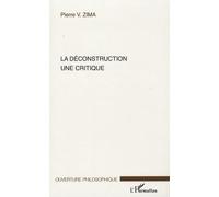 La Déconstruction Une Critique