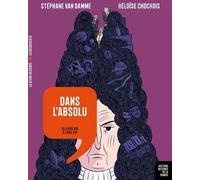 LA DECOUVERTE Dans l'absolu - de Louis XIII à Louis XIV