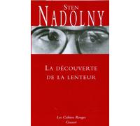 La découverte de la lenteur - Sten Nadolny - Grasset - Livre