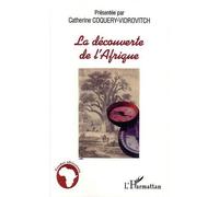 La découverte de l'Afrique L'Afrique noire atlantique des origines au XVIIIème siècle - Catherine Coquery-Vidrovitch - L'harmattan - broché - Etude