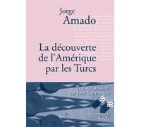 La découverte de l'Amérique par les Turcs - Jorge Amado - Stock - broché - Roman