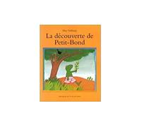 La decouverte de petit-bond - - Max Velthuijs - Ecole Des Loisirs - Album éveil dès la naissance