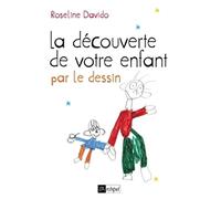 La découverte de votre enfant par le dessin