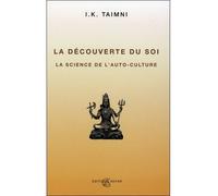 La découverte du soi - La science de l'auto-culture - I. K. Taimni - Adyar - broché - Essai