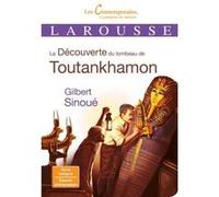 La Découverte du tombeau de Toutankhamon Gilbert Sinoué (Auteur)