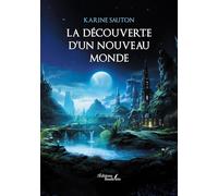 La découverte d'un nouveau monde