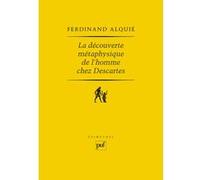 La découverte métaphysique de l'homme chez Descartes