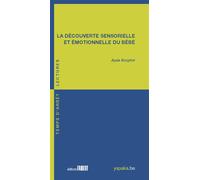 La découverte sensorielle et émotionelle du bébé - Ayala Borghini - Fabert Eds - broché - Essai