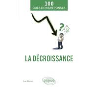 La décroissance - Luc Mezza - Ellipses - broché - Etude