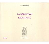 La Déduction Relativiste