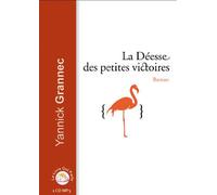 La déesse des petites victoires - Yannick Grannec - Le Livre Qui Parle-Dpi - Texte lu (CD) - Roman CD