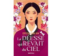 La Déesse Qui Rêvait Du Ciel