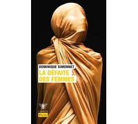 La Défaite des femmes - Dominique Simonnet - Plon - Poche - Essai