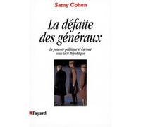 La Défaite des généraux Samy Cohen (Auteur)