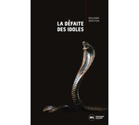 La défaite des idoles - Benjamin Dierstein - Nouveau Monde Eds - broché - Roman
