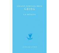 La Défaite - Nordahl Grieg - Belles Lettres - broché - Théâtre